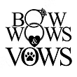 Bow Wows & Vows